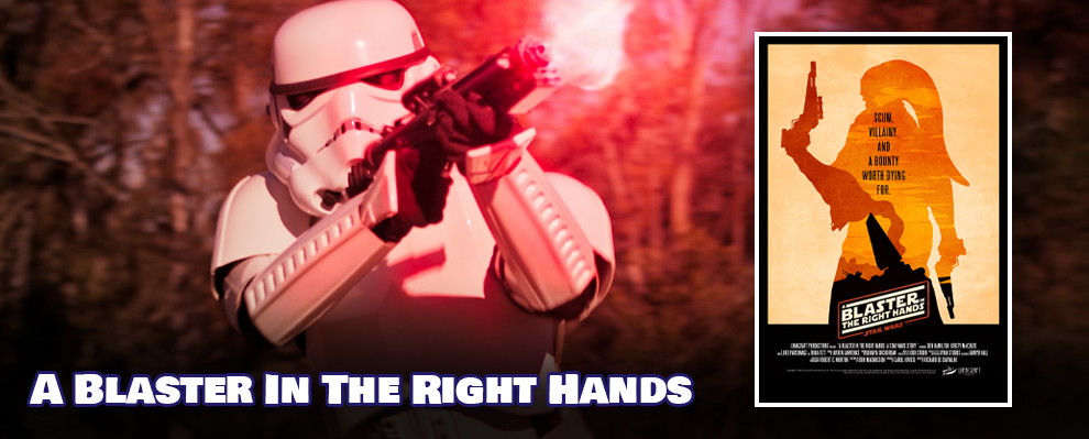 A Blaster In The Right Hands